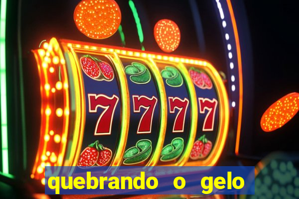 quebrando o gelo pdf download